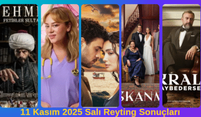 11 Kasım 2025 Salı Reytingleri Açıklandı: İşte Kazananlar