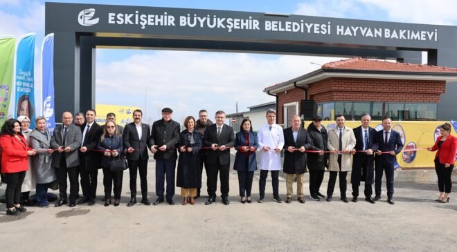 Eskişehir’de can dostlar için 10 bin metrekarelik yaşam hamlesi: Hayvan Bakımevi açıldı!